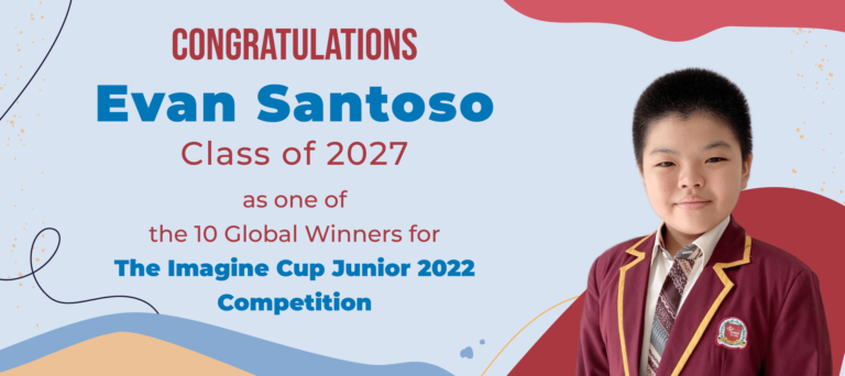 Congratulations Evan Santoso! The 10 Global Winners for The Microsoft Imagine Cup Junior 2022 Competition.