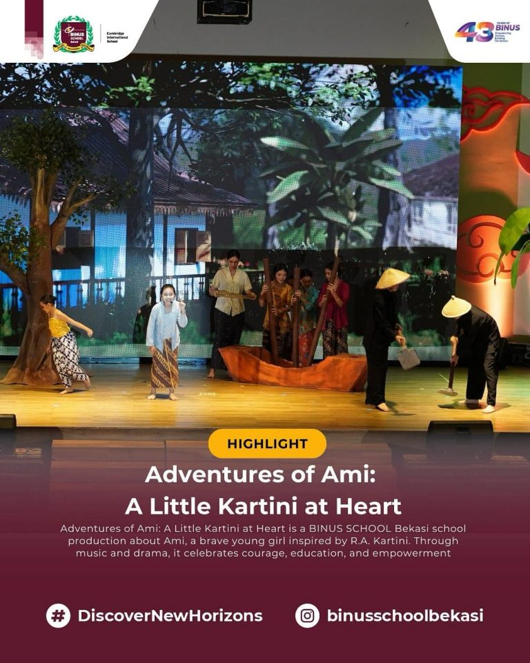 BINUS SCHOOL Bekasi Presents “Adventures of Ami”: A Little Kartini at Heart – A Celebration of Creativity