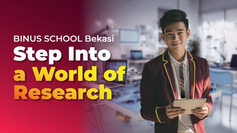 Let's #DiscoverNewHorizons with BINUS SCHOOL Bekasi!